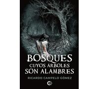 Bosques cuyos árboles son alambres