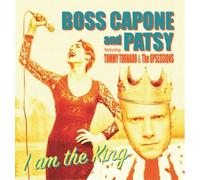 Boss Capone & Patsy I Am The King (Vinyl LP) 7" Single