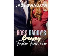 Boss Daddy’s Creamy Fake Fiancée: Forbidden age gap single mom billionaire romance with milking and pregnancy