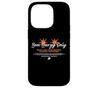 Boss Energy Only - Urban Typography Streetwear Custodia per iPhone 14 Pro