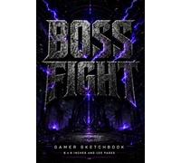 Boss Fight Gamer Bordered Sketchbook: 120 Blank Framed Pages for Drawing, Doodling, and Creative Fun
