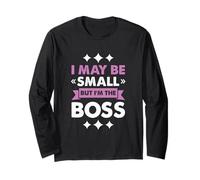 Boss Girl Baby Kids Funny I May Be Small But I'm The Boss Maglia a Manica