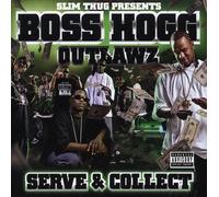 Boss Hogg Outlawz - Vol. 1-Serve & Collect