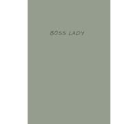 Boss Lady Notebook: A Stylish Journal for Entrepreneurs, Moms, and Women on the Go - 200 Lined Pages for Notes, Ideas, and Daily Plans