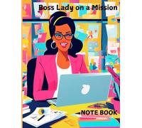 Boss lady on a mission Notebook: Ruled Notebook for school and college students