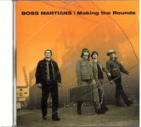 Boss Martians Making the Rounds (CD)