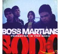 Boss Martians - Pressure in the S.O.d.O.