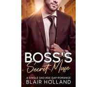 Boss’s Secret Muse: A Single Dad Age Gap Romance