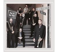 Boss Street Brass Band - Put It On You