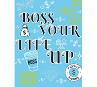 “Boss Your Life Up” Notebook - 100-Page Lined Journal for Entrepreneurs, Goal Diggers & Manifestation Queens