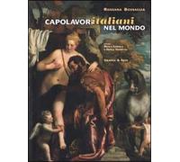 Capolavori italiani nel mondo. [Edizione italiana e inglese] - [Grafica & Arte]