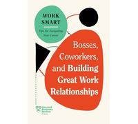 Harvard Business Review Eliana Goldstei Bosses, Coworkers, and Build (Tascabile)