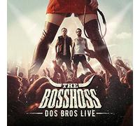 BOSSHOSS - DOS BROS LIVE