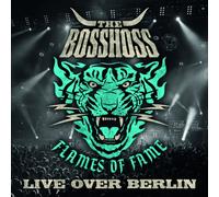 Bosshoss - Flames of Fame Live Over Berlin
