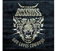 Bosshoss - God Loves Cowboys