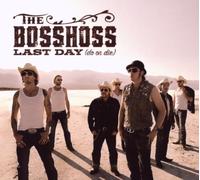 Bosshoss,the - Last Day (Do Or die)