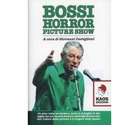 Bossi horror picture show