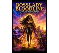 BossLady Bloodline Book Two: The Secret Bloodline Chapter Two: Before Memphis Had Teeth
