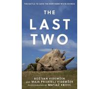 Boštjan Videmšek Maja Prijatelj Videmšek The Last Two (Copertina rigida)