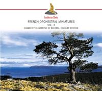 Bostock Douglas Chamber Philarmonic Of Bohemia - French Orchestral Miniatures Vol.2