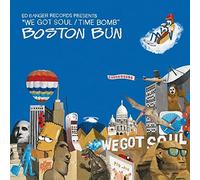 Boston Bun - We Got Soul/Time Bomb