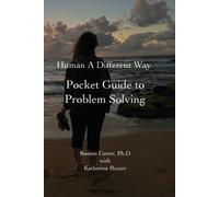 Boston Carter Human A Different Way Pocket Guide to Problem Solving (Tascabile)