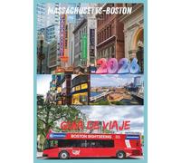 BOSTON GUÍA DE VIAJE 2026: Su compañero completo para explorar la cuna de la historia estadounidense.