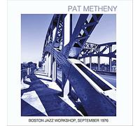 Audio Cd Pat Metheny - Boston Jazz Workshop, September 1976