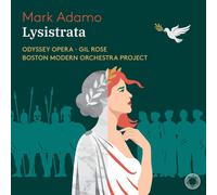 Boston Modern Orchestra Project, Odyssey Opera, Rose Gil - Adamo: Lysistrata