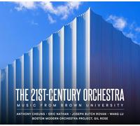 Boston Modern Orchestra Project - The 21st-Century Orchestra - Music from Brown University
