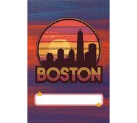 Boston Notebook - Retro City Skyline Composition Journal: Vintage Sunset Design | 150 Lined Pages | 6x9” | Perfect Gift for Travelers, Students & Boston Fans