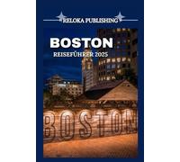 BOSTON REISEFÜHRER 2025