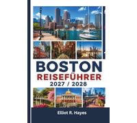 BOSTON REISEFÜHRER 2027 / 2028