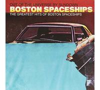 Boston Spaceships - Greatest Hits Of Bostonspaceships