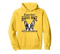Boston Terrier - If You Don´t Have One You´ll Not Understand Felpa con Cappuccio