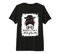 Boston Terrier Kinda Busy Being A Dog Mom Messy Bun Maglietta Premium