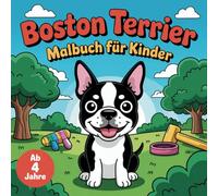 Boston Terrier Malbuch für Kinder