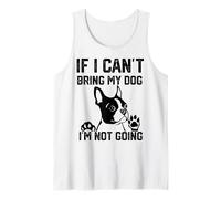 Boston Terrier Se Non Posso Portare Il Mio Cane Non Ci vado Canotta