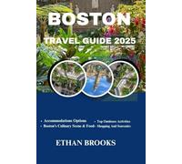 BOSTON TRAVEL GUIDE 2025
