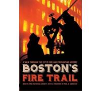 Boston's Fire Trail (Tascabile)