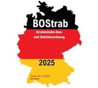 BOStrab: Straßenbahn-Bau- und Betriebsordnung:: Verordnung über den Bau und Betrieb der Straßenbahn