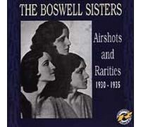 Boswell Sisters - Airshots & Rarities 1930-1935 Import Edition by Boswell Sisters (1997) Audio CD