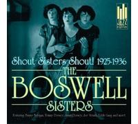 Boswell Sisters - Shout Sisters Shout 1925-36