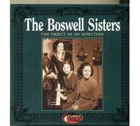 Boswell Sisters, the - Object of My Affection