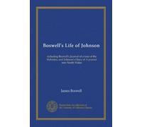 Boswell's Life of Johnson (v.4): tra cui Boswell's Journal of a tour of the Hebries, e Johnson's Diary of A journal in North Wales