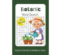 Botanic Word Search Puzzle Book: Easy to Read Print about Flowers, Plants and all things Botany | 6x9 Inches, 110 Pages, 50+ Puzzles | Gift Idea for Vacations, Holiday and Free Time