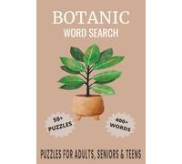 Botanic Word Search Puzzle Book: Word Searches with Easy to Read Print about Botanic, Flowering Plants, Gardening and More | 6x9 inches, 110 pages | ... for Vacations, Holidays and Free Times.