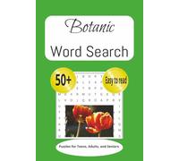 Botanic Word Search Puzzle Book: Word Searches with Easy to Read Print about Botanic, Garden, Plants and More |6 x9 inches, 110 pages | 50+ Puzzles...Gift for Vacations, Holidays, and Free times