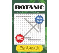 Botanic Word Search Puzzle Book: Word Searches with Easy to Read Print about Botanic, Plants, Flora and More | 6x9 inches, 110 pages | 50+ Puzzles ... Gift for Vacations, Holidays and Spare Times
