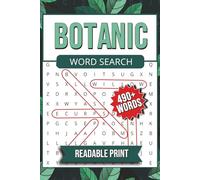 Botanic Word Search Puzzle Book: Word Searches with Easy-to-Read Print Featuring Flowers, Plants, Herbs & More | Relaxing Botanical Puzzle Book for ... | 118 Pages | 50+ Brain-Boosting Puzzles